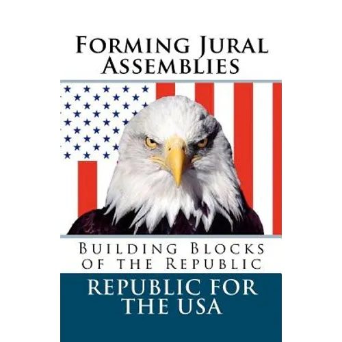 Forming Jural Assemblies: Building Blocks of the Republic