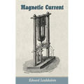 Magnetic Current