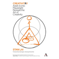 Creativitry: Asia's Iconic Playwright Reveals the Art of Creativity