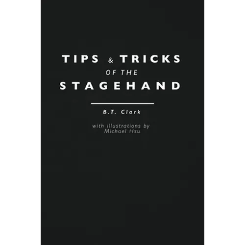 Tips and Tricks of the Stagehand