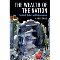 The Wealth of the Nation: Scotland, Culture and Independence