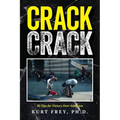 Crack Crack: 30 Tips for Victory Over Addiction