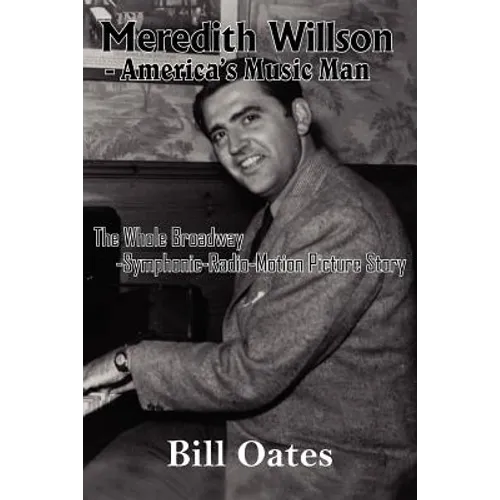 Meredith Willson - America's Music Man