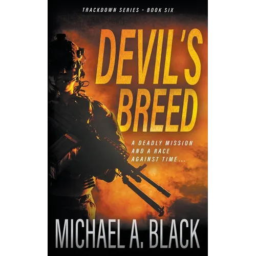 Devil's Breed: A Steve Wolf Military Thriller