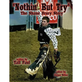 "Nothin' But Try": The Shane Drury Story