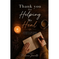 Thank you for Helping Me Heal