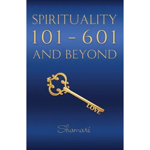 Spirituality 101-601 and Beyond