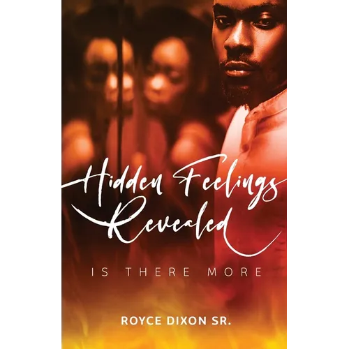 Hidden Feelings Revealed Is There More