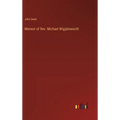 Memoir of Rev. Michael Wigglesworth