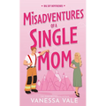 Misadventures Of A Single Mom
