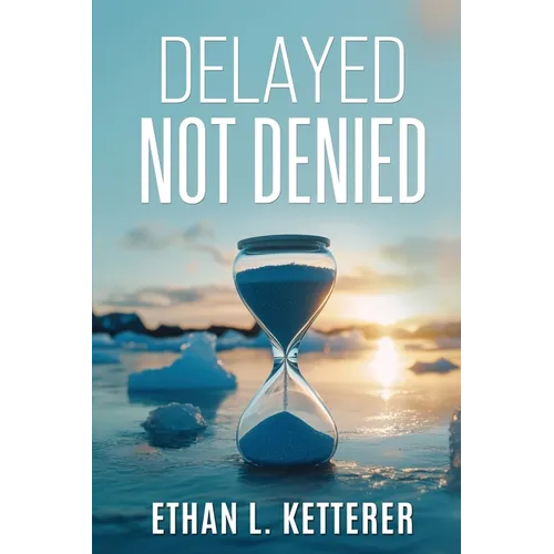 Delayed Not Denied