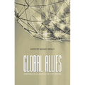 Global Allies: Comparing US Alliances in the 21st Century