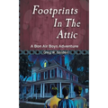 Footprints in the Attic: A Bon Air Boys Adventure