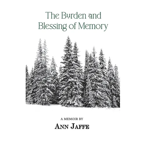 The Burden and Blessing of Memory