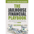 The Jailhouse Financial Playbook