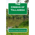 The Creeks of Talladega: Indian Leaders and Battles