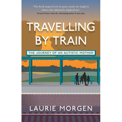 Travelling by Train: The Journey of an Autistic Mother