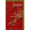 The Instant of My Death /Demeure: Fiction and Testimony