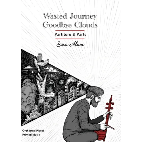 Wasted Journey & Goodbye Clouds: Orchestral Pieces Partiture and Parts