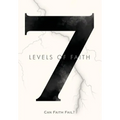 7 Levels of Faith: Can Faith Fail?