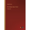 The Prodigal Judge; A Novel: in large print