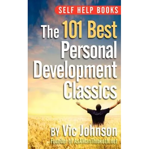 Self Help Books: The 101 Best Personal Development