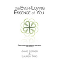 The Ever-Loving Essence of You