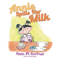 Annie Spills Her Milk