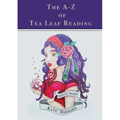 The A-Z of Tea Leaf Reading