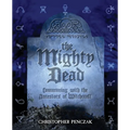 The Mighty Dead