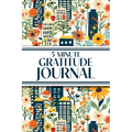 5-Minute Gratitude Journal (Blue Cityscape with Yellow Sunflowers & Wildflowers): 6"x9" Guided Gratitude Journal with Five 1-Minute Daily Prompts, Mot