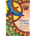 Manana Starts Today: Affirmations to Jumpstart Your Heart, Mind, and Soul