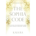 The Sophia Code: A Living Transmission from The Sophia Dragon Tribe