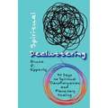 Spiritual Decluttering: 40 Days to Spiritual Transformation and Planetary Healing
