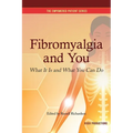 Fibromyalgia and You: What It Is and What You Can Do