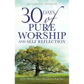 30 Days of Pure Worship and Self Reflection