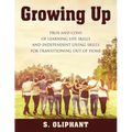 Growing Up: Pros and Cons of Learning Life Skills and Independent Living Skills for Transitioning Out of Home