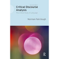 Critical Discourse Analysis: The Critical Study of Language