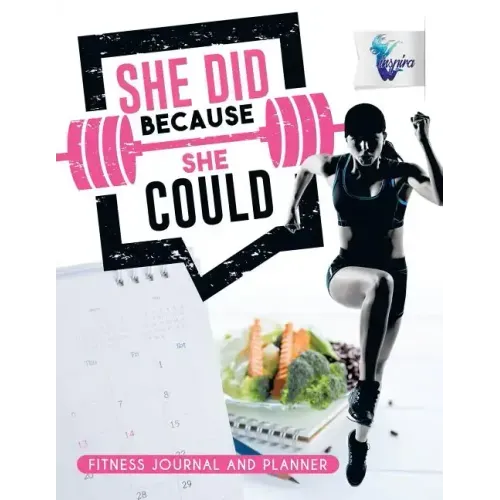 She Did Because She Could Fitness Journal and Planner