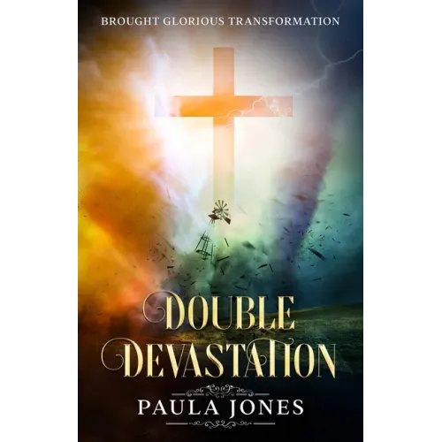 Double Devastation Brought Glorious Transformation