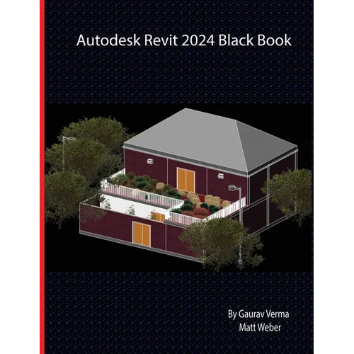 Autodesk Revit 2024 Black Book