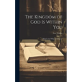 The Kingdom of God Is Within You: What Is Art? What Is Religion?