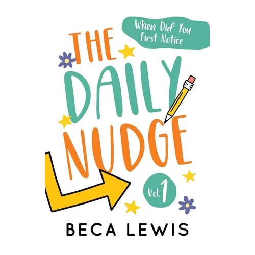 The Daily Nudge: Volume One