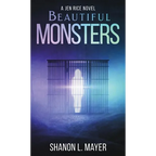 Beautiful Monsters: a Jen Rice novel