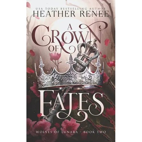 A Crown of Fates: A Wolf Shifter Romantasy Standalone