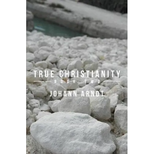 True Christianity: Book Two