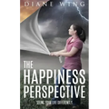 The Happiness Perspective: Seeing Your Life Differently