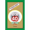 The WEALTH SECRETS You Must Know Before40