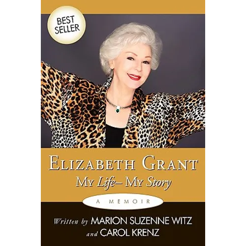 Elizabeth Grant: My Life-My Story