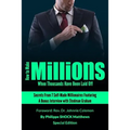 How to Make Millions When Thousands Have Been Laid Off Featuring Stedman Graham